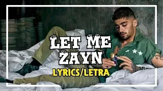 ZAYN - Let Me  (Traducida al español/Lyrics in English )