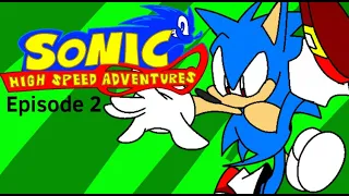 Sonic High Speed Adventures: Episode 2