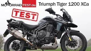 Triumph Tiger 1200 XCA | Test des komplett ausgestatteten Adventure-Bikes für die ganz lange Reise