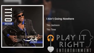 Tito Jackson - I Ain´t Going Nowhere feat 3T