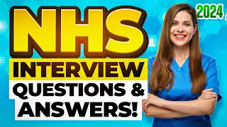 NHS INTERVIEW QUESTIONS & ANSWERS for 2024! (How to PREPARE for an NHS JOB INTERVIEW!)