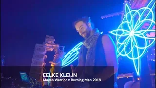 Eelke Kleijn - Live @ Mayan Warrior x Burning Man 2018