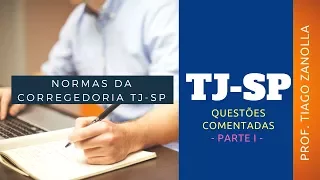 TJ SP - Questões Comentadas 01 (normas da corregedoria)