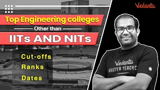 Top Engineering colleges other than IIT and NIT | Vinay Shur Sir @JEEVedantu