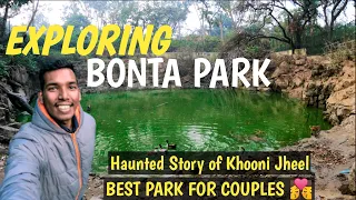 Exploring Bonta Park | Kamala Nehru Ridge | Khooni Jheel | All Information | Ribinpx