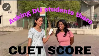 Asking DU students their CUET score & their experience | Gunjan Sachdeva