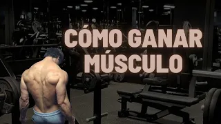 CÓMO GANAR MASA MUSCULAR💪(según la ciencia)