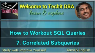 PART 13 CORRELATED SUBQUERIES IN SQLSERVER 2014(TAMIL) | TechIT DBA