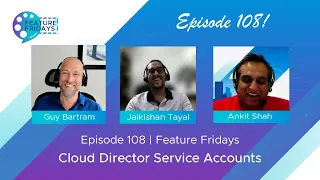 Feature Friday Episode 108 - Cloud Director Service Accounts