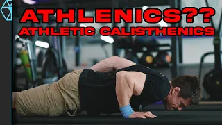 Athletic Calisthenics = The Perfect Combo?
