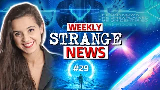 今週の奇妙なニュース - 29 | ミステリアス | ユニバース | UFO | 超常現象