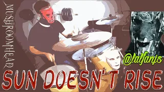 Mushroomhead Drum cover Sun Doesn't Rise