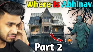 @UjjwalGamer hide and seek in haunted castle part 2 | where is abhinav | mystery explain