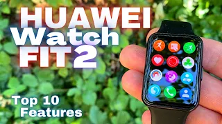 Top 10 Features HUAWEI Watch Fit 2 Review