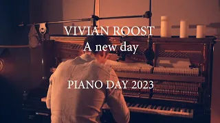 Vivian Roost - A new Day I World Piano Day 2023 (Teaser)