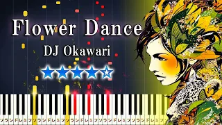 Flower Dance - DJ OKAWARI - Hard Piano Tutorial [Piano Arrangement]