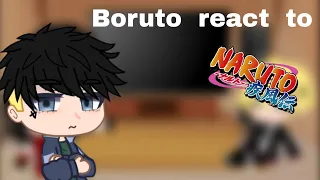 Past Boruto react to Naruto | naruto/classic/shippuden | my au | (3/?) (read description ⚠)