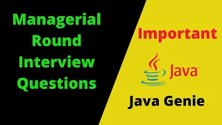 Managerial Round Interview Questions | Behavioral Interview Questions And Answers | Java Genie