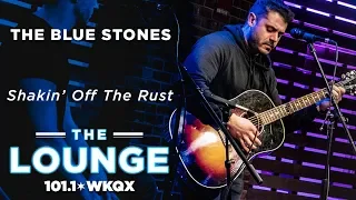 The Blue Stones - Shakin' Off The Rust [Live In The Lounge]