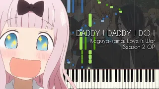 [FULL] DADDY ! DADDY ! DO ! - Kaguya-sama: Love is War Season 2 OP (Episode 1 Ending) [Synthesia]