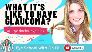 What It's Like To Have Glaucoma? | Eye Doctor Explains What It's Like Living with Glaucoma!