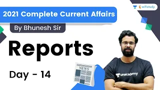 Reports | 30 Topics | 30 Days | Day-14 | 2021 Current Affairs | Bhunesh Sir