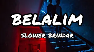 BELALIM - SLower Brindar
