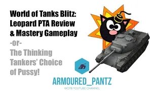 World of Tanks Blitz: Leopard PTA Review & Mastery Gameplay