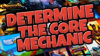 How Video Games Are Based On Their CORE MECHANIC