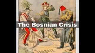 31st March 1909: The end of the Bosnian Crisis