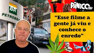 MOTTA MANDA A REAL SOBRE DESCRIMINALIZAÇÃO DAS DROGAS, CAOS NO GUARUJÁ E LUCRO DA PETROBRAS