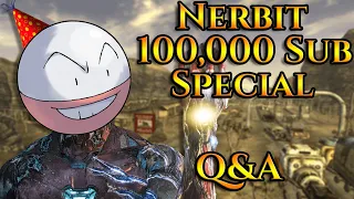 Nerbit Q&A 100,000 Sub Special