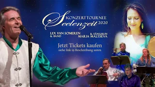 "Seelenzeit" Konzerttournee 2020 - Lex van Someren & Band mit Sängerin Maria Maltseva - Trailer