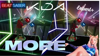 Beat Saber || KDA MORE - League of Legends (Expert+) Mixed Reality