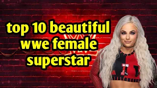 top 10 most beautiful wwe female superstar #top10