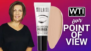 Our Point of View on Milani Eyeshadow Primers