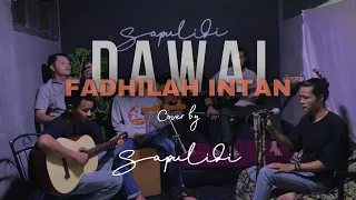 Dawai - Fadhilah Intan (Cover SapulidiMustic) #sapulidimustic