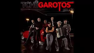 Tchê Garotos - Atitude