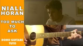 Niall Horan - Too Much To Ask TUTO