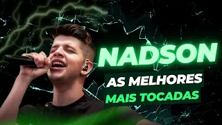 As Mais Tocadas Nadson O Ferinha - As Melhores