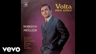 Roberto Müller - Se Tu Soubesses (Áudio Oficial)