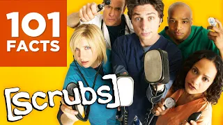 101 Facts About Scrubs