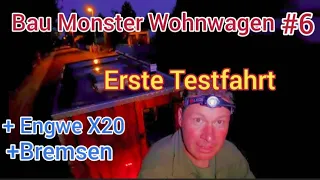 Testfahrt Monster Wohnwagen/Bremsen+Engwe X20/Bau  #6