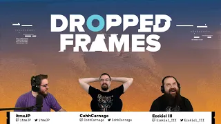 Dropped Frames - Week 202- Fire Emblem, Wolfenstein, Iratus