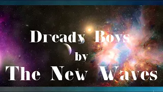 Dready Boys - The New Waves