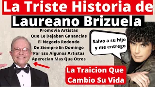 La Triste Historia de Laureano Brizuela | El Negocio Redondo  Siempre en Domingo | Siempre Intereses