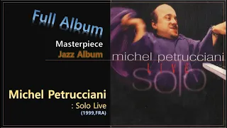 [Jazz F.A]#3. Michel Petrucciani - Solo Live(1999,FRA)