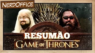 Game of Thrones: Resumão #GoT