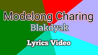 Modelong Charing - Blakdyak (Lyrics Video)