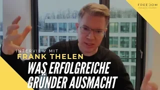 Interview mit Frank Thelen: Das macht erfolgreiche Gründer aus (StartUp DNA)